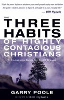 Three Habits of Highly Contagious Christians, The
