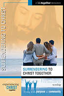 Surrendering To Christ Together