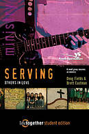 SERVING Others in Love--Student Edition