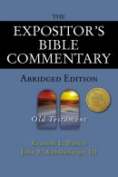 The Expositor's Bible Commentary : Abridged Edition: Old Testament