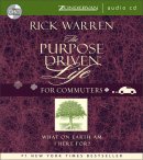 The Purpose-driven Life: Commuter Edition