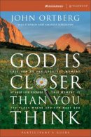 God Is Closer Than You Think: Participant's Guide