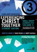 Experiencing Christ Together, Student Edition DVD 3