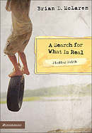 Search For What Is Real