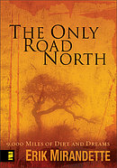 The Only Road North