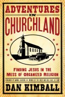 Adventures In Churchland Pb