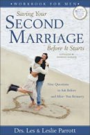 Saving Your Second Marriage Before it Starts Workbook for Men
