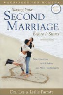 Saving Your Second Marriage Before it Starts Workbook for Women