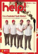 Help! I'm a Frustrated Youth Worker!