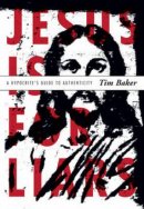 Jesus is for Liars