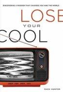 Lose Your Cool