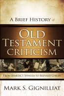 Brief History Of Old Testament Criticism