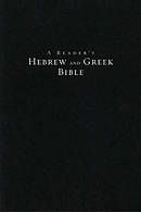 A Reader's Hebrew and Greek Bible