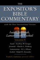 Isaiah, Jeremiah, Lamentations, Ezekiel : Expositor's Bible Commentary 