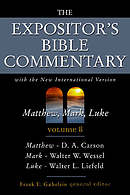 Matthew, Mark, Luke : Vol 8 : Expositor's Bible Commentary