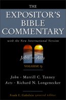 John & Acts : Vol 9 : Expositor's Bible Commentary