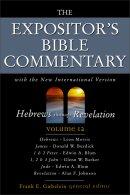 Hebrews - Revelation : Vol 12 : Expositor's Bible Commentary