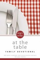 Once A Day At The Table Family Devotiona