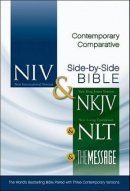 Contemporary Comparative Side By Side Bible NIV NKJV NLT The Message
