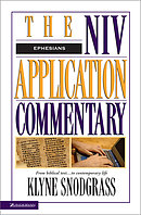 Ephesians : NIV Application Commentary