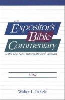 Luke : Expositor's Bible Commentary