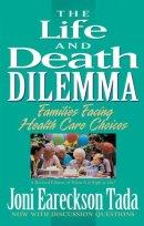 The Life and Death Dilemma