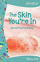 The Skin You're In: Discovering True Beauty