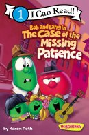 Bob And Larry In The Case Of The Missing Patience