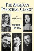 The Anglican Parochial Clergy: A Celebration