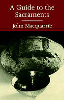 Guide to the Sacraments