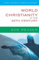 SCM Reader: World Christianity In The 20th Century