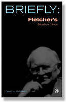 Fletchers Situation Ethics Pb