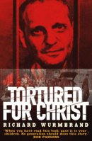 Tortured for Christ Revised Editon