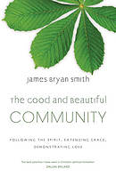 The Good and Beautiful Community