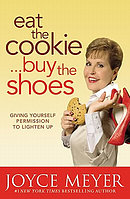 Eat the Cookie ... Buy the Shoes