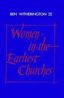 Women In The Earliest Churches