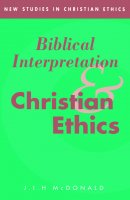 Biblical Interpretation and Christian Ethics