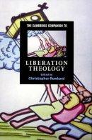 The Cambridge Companion to Liberation Theology