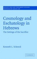 Cosmology and Eschatology in Hebrews
