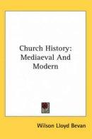 Church History Mediaeval And Modern Hb