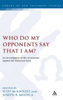 Who Do My Opponents Say That I Am?