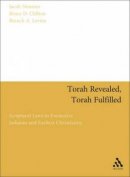 Torah Revealed, Torah Fulfilled