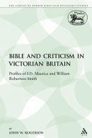 Bible and Criticism in Victorian Britain