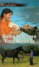 Home Is Where Your Horse Is
