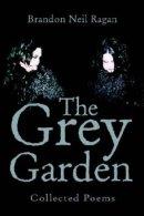 Grey Garden:collected Poems