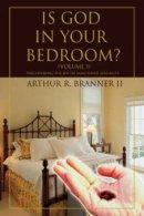 Is God In Your Bedroom?:(Volume 1)