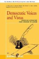 Democratic Voices And Vistas:american Literature From Emerson To Lanier