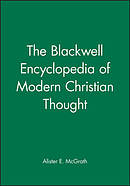The Blackwell Encyclopedia of Modern Christian Thought