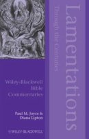 Lamentations Through the Centuries : Blackwell Bible Commentaries