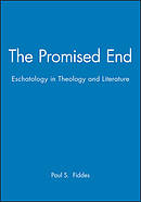 The Promised End: Eschatology in Theology and Literature